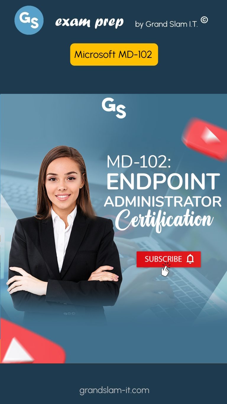 Microsoft MD-102 Exam Quiz videos by Grand Slam I.T.